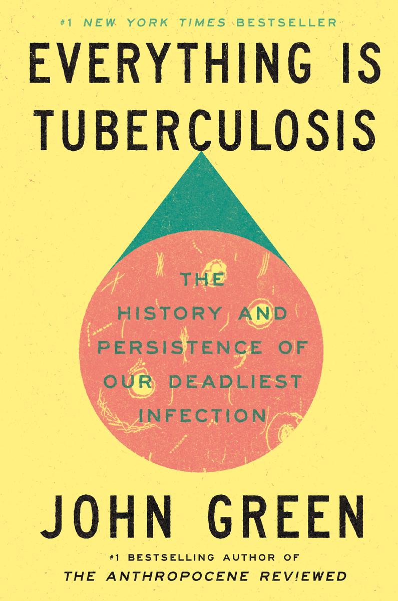 Everything is Tuberculosis book cover